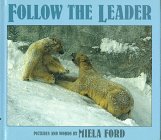 Follow the Leader by Miela Ford