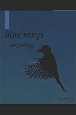 blue wings unfolding