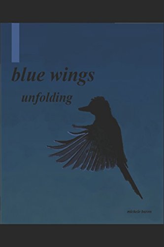 blue wings unfolding by Michele Baron