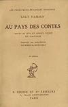 Au pays des contes Choses rêvées et choses vécues en Caucasie Traduit du norvégien par Sigrid Peyronnet