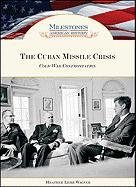 The Cuban Missile Crisis by Heather Lehr Wagner