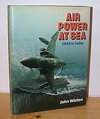 Air Power at Sea: 1945 to Today by John Winton