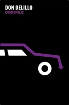 Cosmopolis: Amazon.co.uk: Don DeLillo: 9780330524933: Books