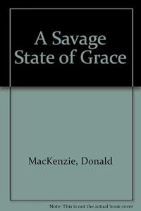 A savage state of grace