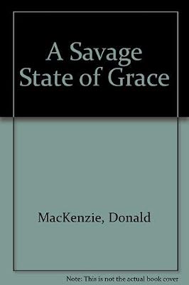 A savage state of grace