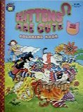 Kittens Are Cute (Coloring Book) by unknown author