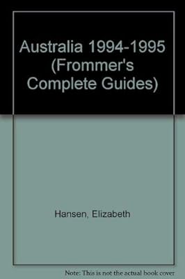 Frommer's Comprehensive Travel Guide Australia '94-'95 (Frommer's Comprehensive Guides)