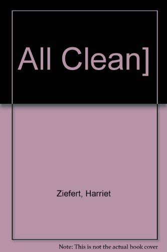 All Clean! by Harriet Ziefert