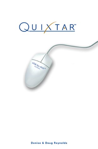 Quixtar click-by-click, 2nd Edition by Denise Reynolds