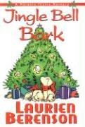 Jingle Bell Bark (Melanie Travis Mysteries) by Laurien Berenson