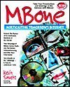 Mbone: Multicasting Tomorrow's Internet by Kevin Savetz