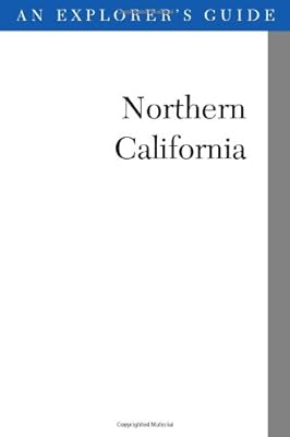 Explorer's Guide Northern California