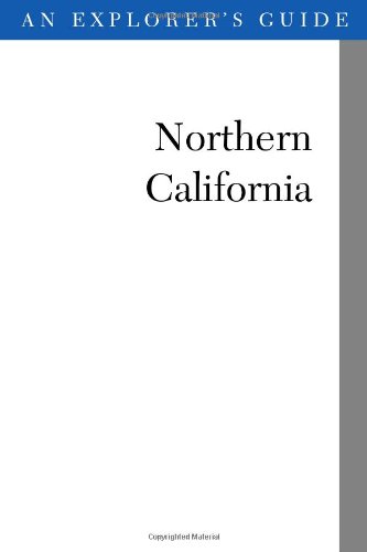Explorer's Guide Northern California by Michele Bigley