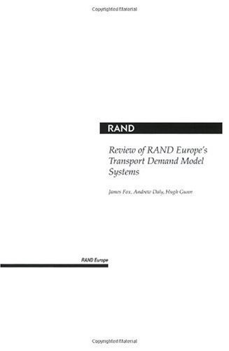 Review of RAND Europe's Transport Demand Model Systems by James Fox