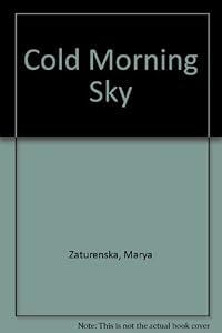 Cold Morning Sky. by Marya Zaturenska