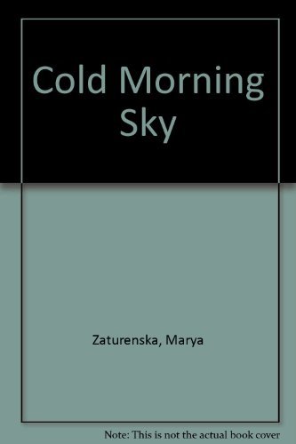 Cold Morning Sky. by Marya Zaturenska