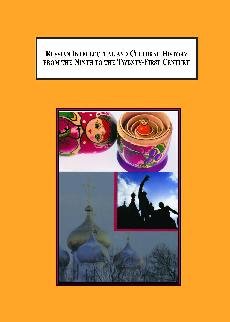 Russian Intellectual and Cultural History from the Ninth to the Twenty-First Century