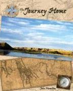 The Journey Home (Lewis & Clark) by John Hamilton