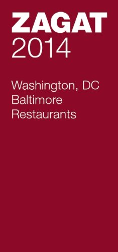2014 Washington DC/Baltimore Restaurants by Zagat Survey 				  						  					 		 			  					  		                  	                   		                  			(Compiler)