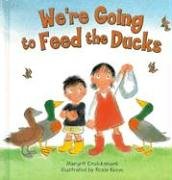 We're Going to Feed the Ducks by Margrit Cruickshank