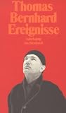 Ereignisse (suhrkamp taschenbuch) - Thomas Bernhard