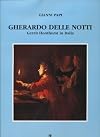 Gherardo delle notti : Gerrit Honthorst in Italia