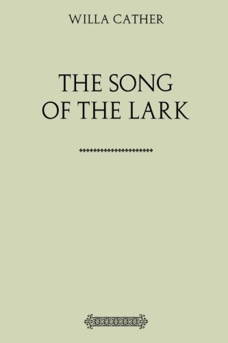 The Song of the Lark by Willa Cather
