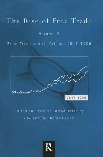 Rise Of Free Trade V3 by Schonhardt-Bailey