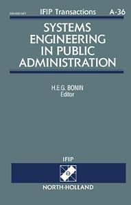 Systems Engineering in Public Administration by H.E. G. Bonin