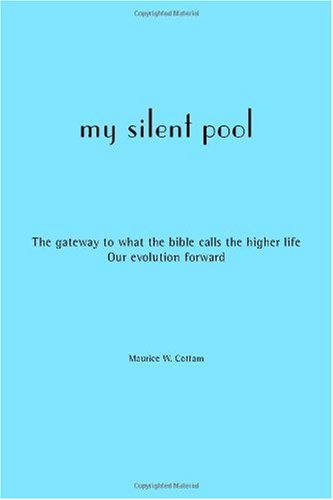 My Silent Pool by Maurice W. Cottam