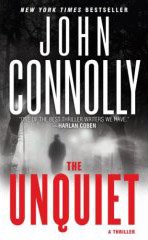 The Unquiet: A Thriller by John Connolly