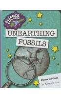 Unearthing Fossils by Tamra B. Orr