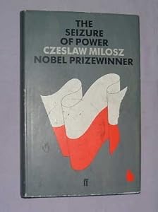The Seizure of Power by Celina (trans.) Milosz, Czeslaw; Wieniewska