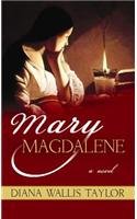 Mary Magdalene by Diana Wallis Taylor