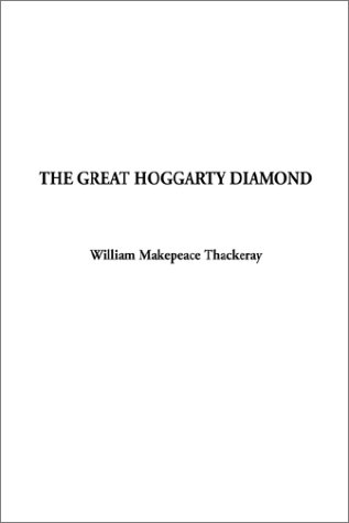The Great Hoggarty Diamond by William Makepeace Thackeray