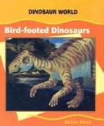 Bird-Footed Dinosaurs (Dinosaur World) by Robin Birch