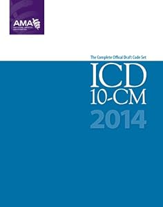 ICD-10-CM 2014 Draft Code Set (ICD-10-CM Draft)