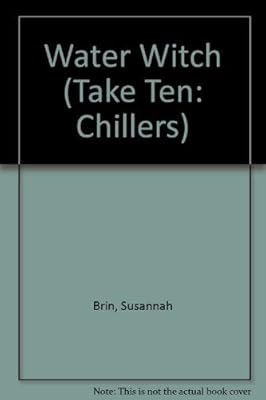 Water Witch (Take Ten: Chillers)