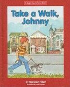 Take a Walk, Johnny (Beginning-To-Read) by Margaret Hillert