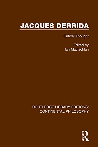Jacques Derrida (Routledge Library Editions: Continental Philosophy) by Ian Maclachlan