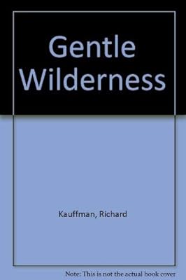 Gentle Wilderness