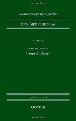 Consumer Rights Law (Oceana's Legal Almanacs: Law for the Layperson)