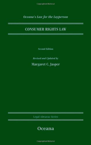 Consumer Rights Law (Oceana's Legal Almanacs: Law for the Layperson) by Margaret Jasper