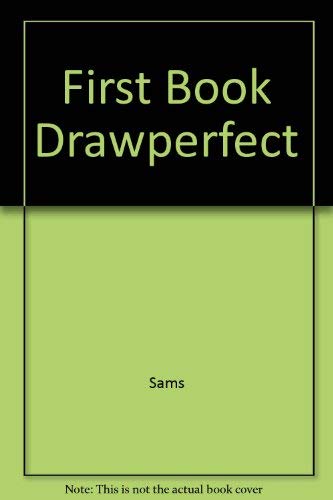 The First Book of Drawperfect by Susan Baake Kelly