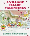 A Village Full of Valentines by James Stevenson