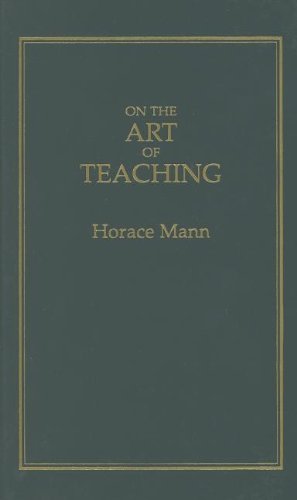 On the Art of Teaching (Little Books of Wisdom) by Horace Mann