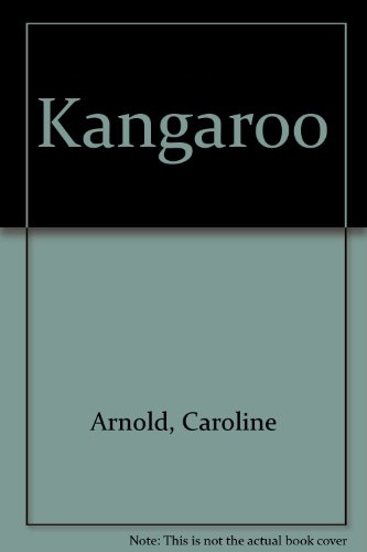Kangaroo by Caroline Arnold