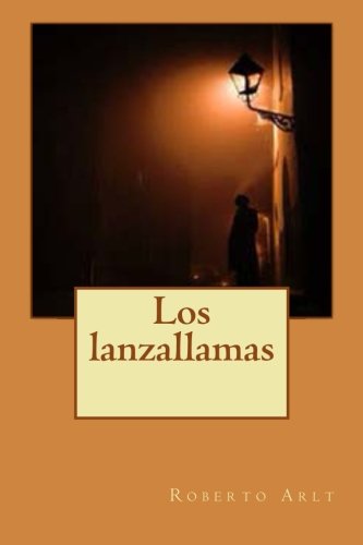 Los lanzallamas (Spanish Edition)