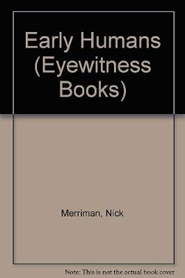 EARLY HUMANS-EYEWITNESS