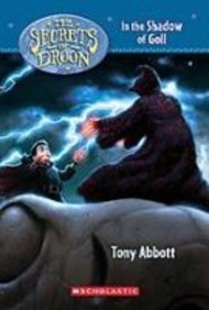 In the Shadow of Goll (Secrets of Droon) by Tony Abbott